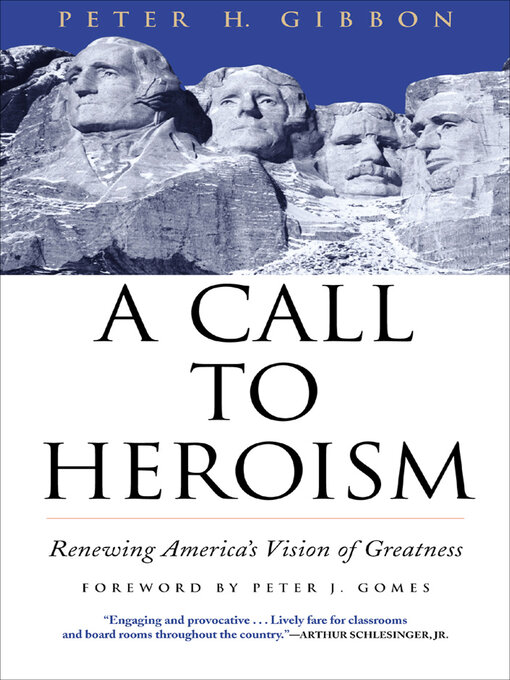 Title details for A Call to Heroism by Peter H. Gibbon - Available